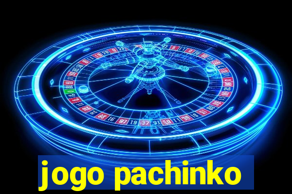 jogo pachinko