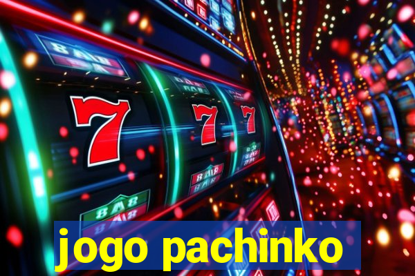 jogo pachinko