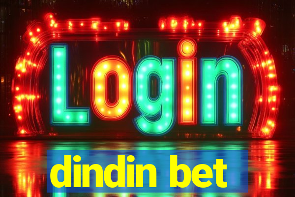 dindin bet