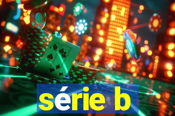 série b