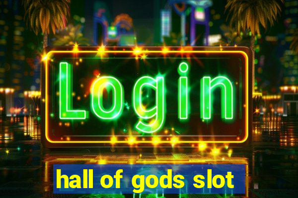 hall of gods slot