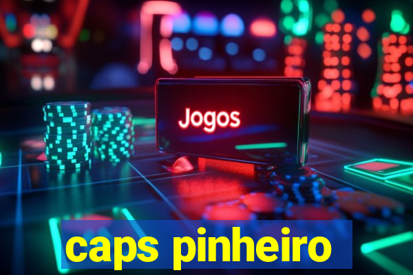 caps pinheiro