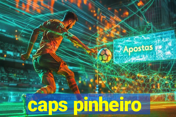 caps pinheiro