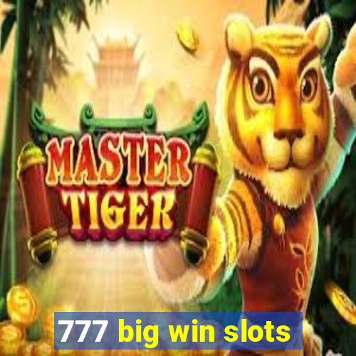 777 big win slots