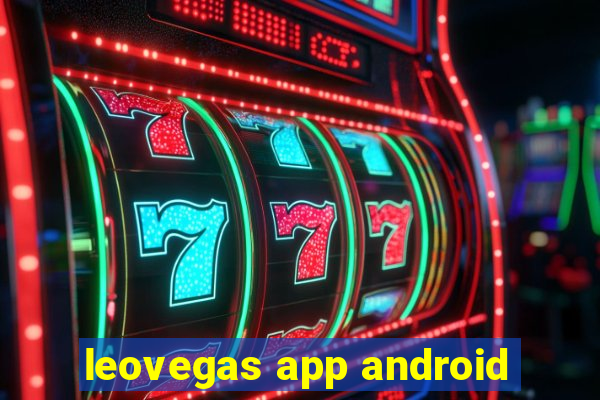 leovegas app android