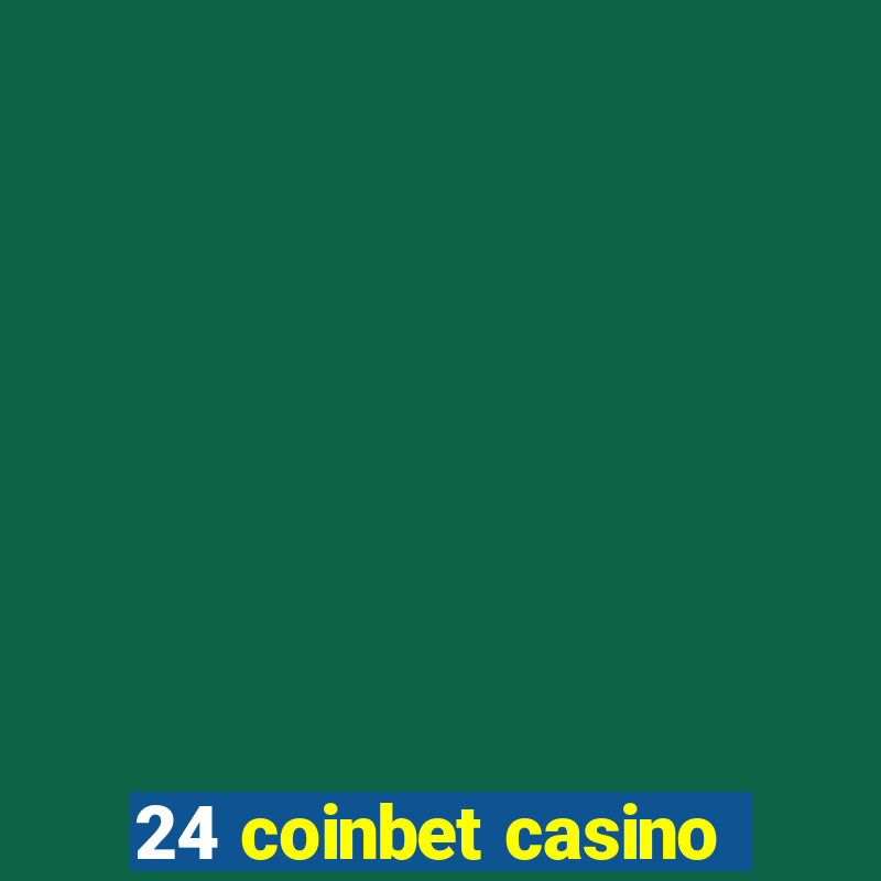 24 coinbet casino