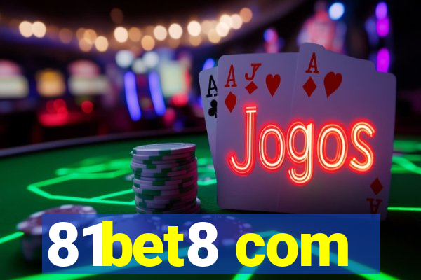 81bet8 com