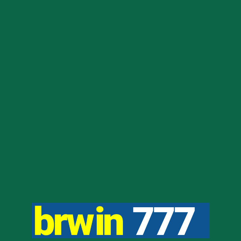 brwin 777