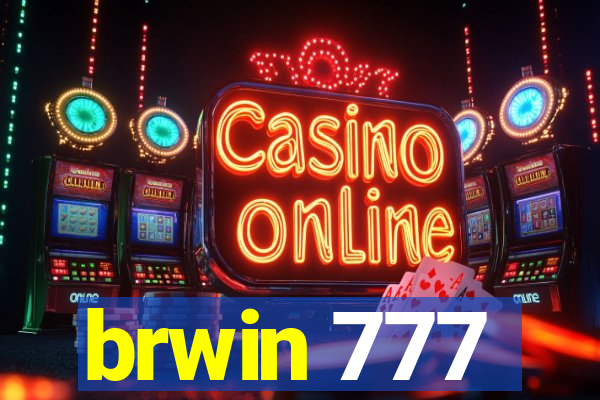 brwin 777