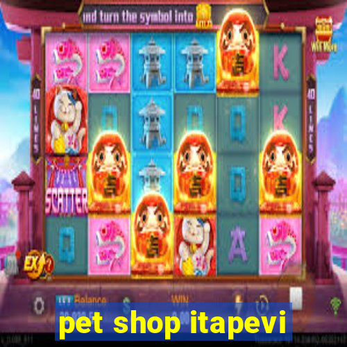 pet shop itapevi