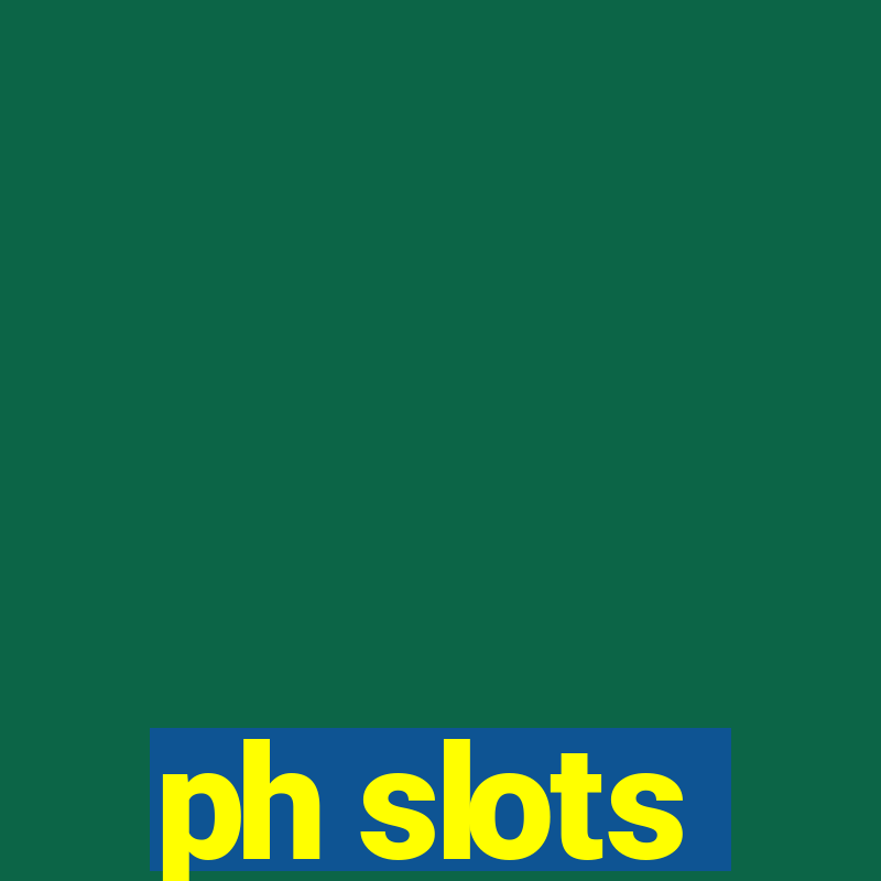 ph slots