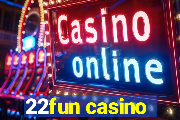 22fun casino