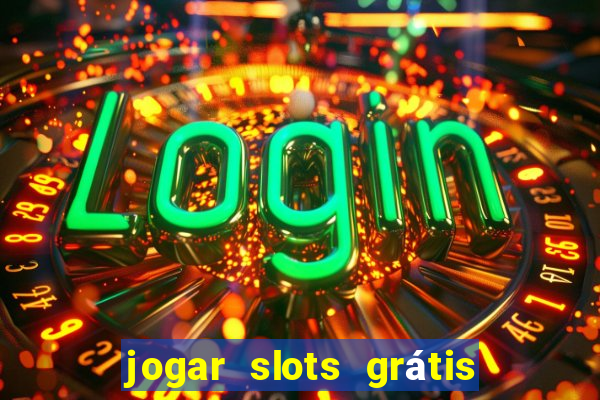 jogar slots grátis fortune tiger