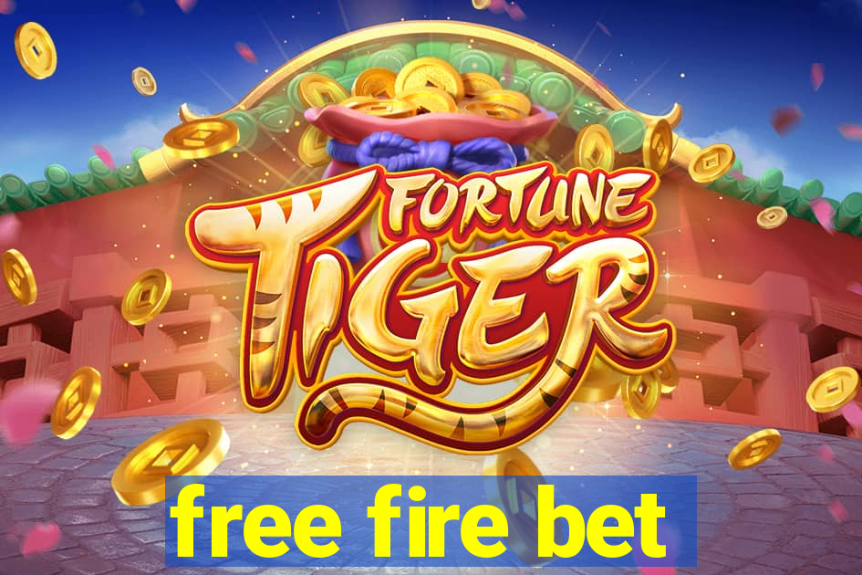 free fire bet