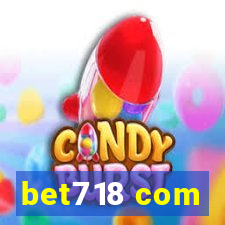 bet718 com