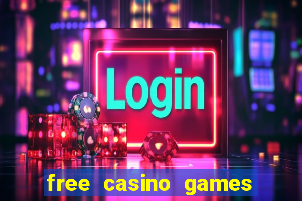 free casino games and slots