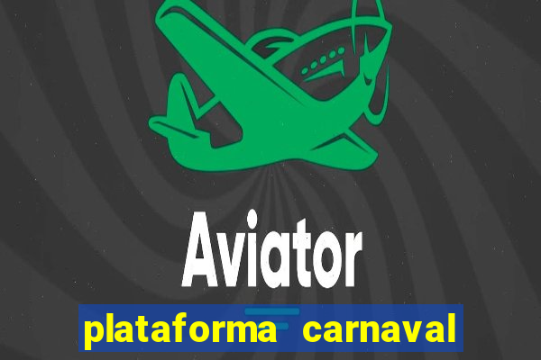 plataforma carnaval de ouro