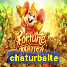 chaturbaite