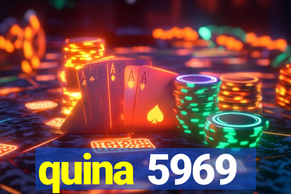 quina 5969