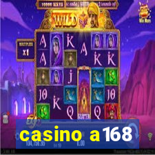 casino a168