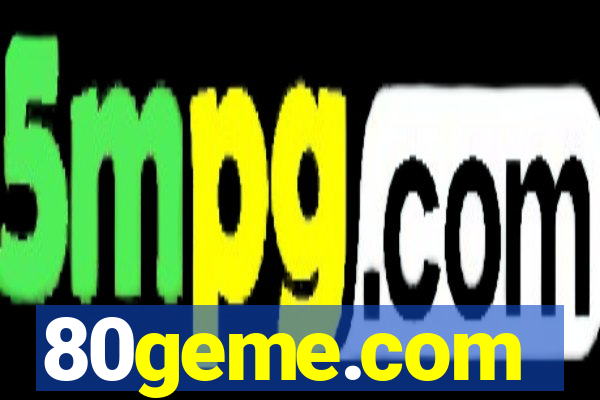 80geme.com