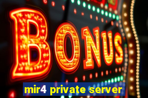 mir4 private server