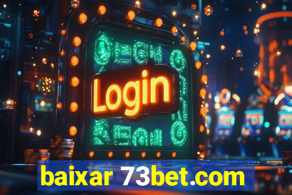 baixar 73bet.com