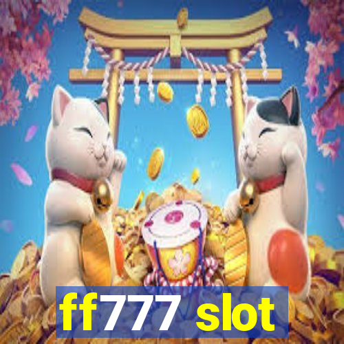 ff777 slot