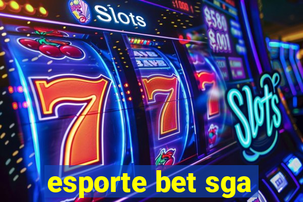 esporte bet sga