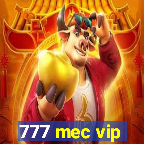 777 mec vip