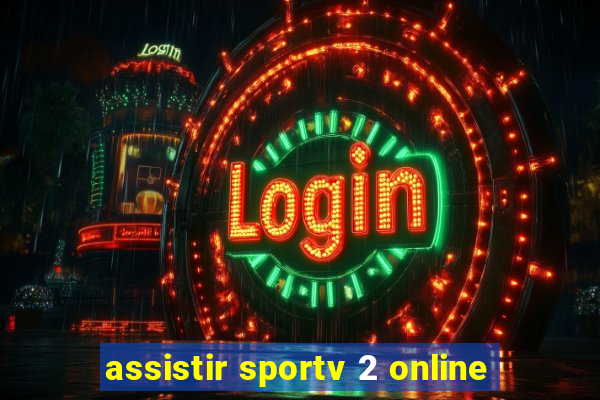 assistir sportv 2 online