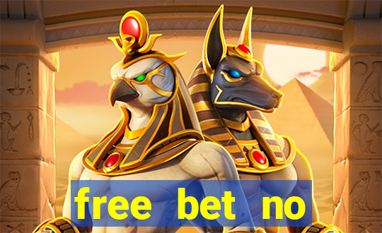 free bet no deposit offers