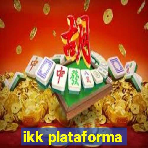 ikk plataforma