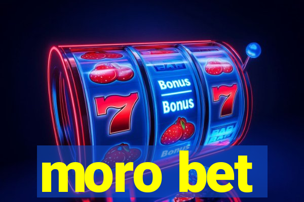 moro bet