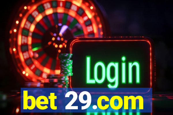 bet 29.com