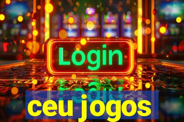 ceu jogos