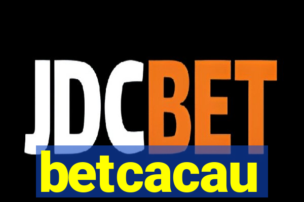 betcacau