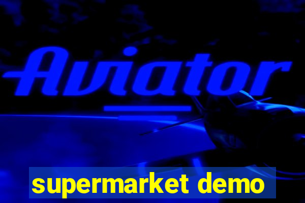 supermarket demo