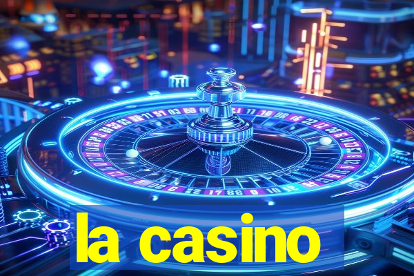 la casino