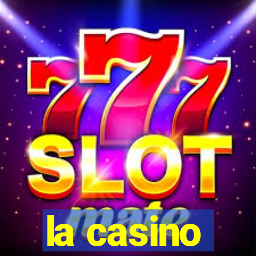 la casino