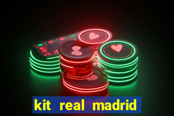 kit real madrid dls 18