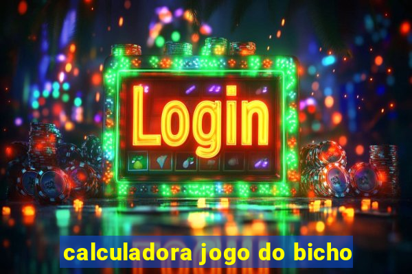 calculadora jogo do bicho