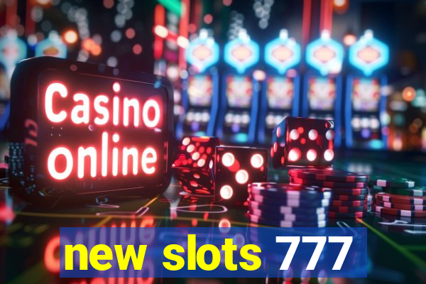 new slots 777