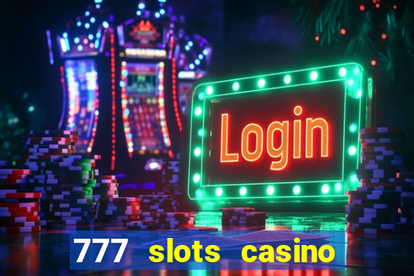 777 slots casino real money gcash