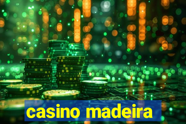 casino madeira