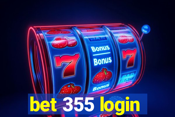 bet 355 login