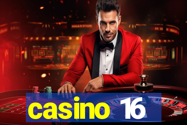 casino 16