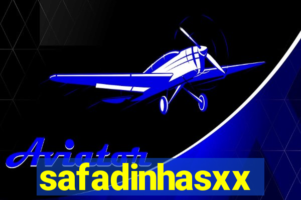 safadinhasxx