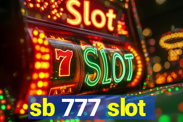 sb 777 slot