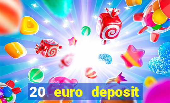 20 euro deposit casino ireland